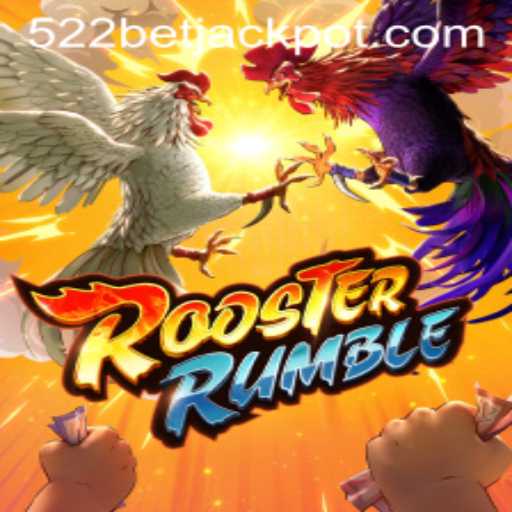 Exploring the Exciting World of RoosterRumble with 522BET